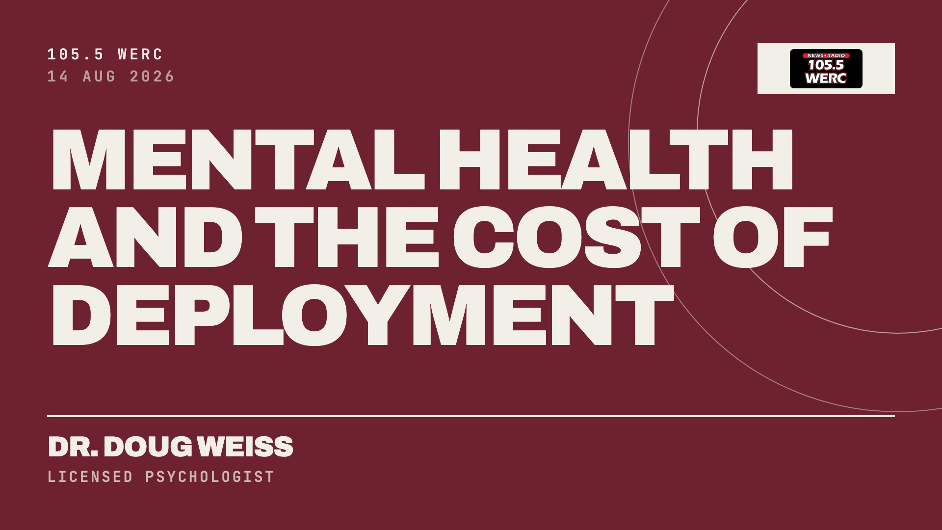 Shareable for Dr. Doug Weiss on WERC: Mental Health and the Cost of Deployment